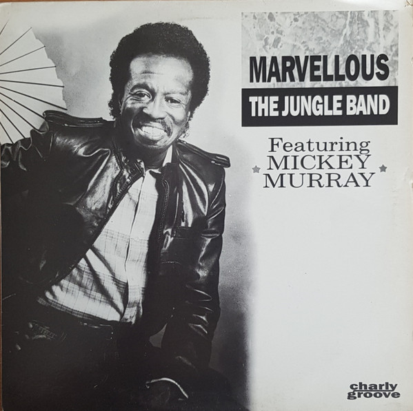 The Jungle Band Featuring Mickey Murray - Marvellous | Charly Records (CYZ 125) - main
