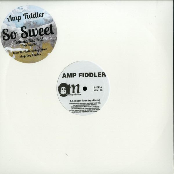 Amp Fiddler - So Sweet (Louie Vega Remix) | Mahogani Music (M.M. 40)