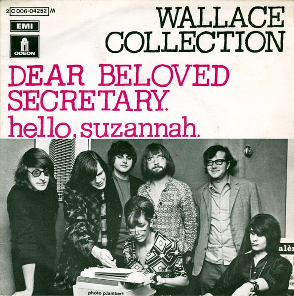 Wallace Collection - Dear Beloved Secretary | Odeon (2C 006-04252 M)