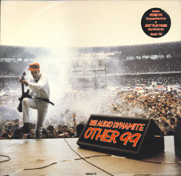 Big Audio Dynamite - Other 99 | CBS (BAAD T5)