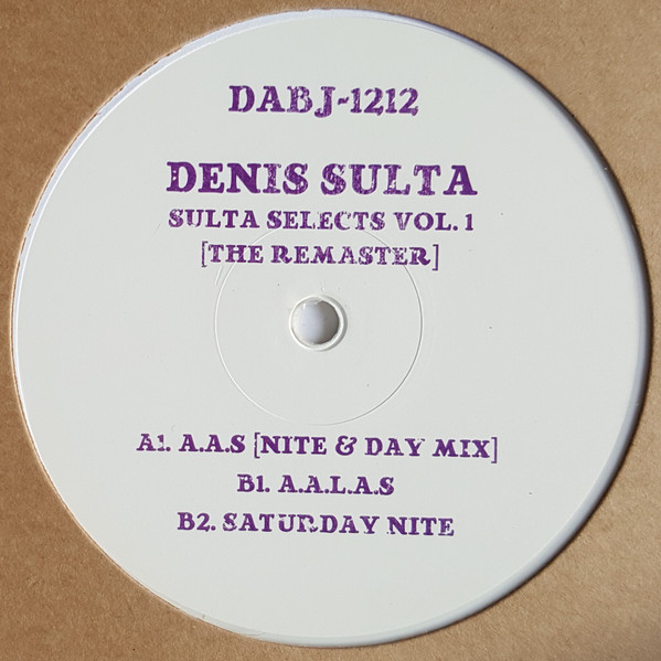 Denis Sulta - Sulta Selects Vol. 1 (The Remaster) | Dixon Avenue Basement Jams (DABJ~1212) - 3 Denis Sulta - Sulta Selects Vol. 1 (The Remaster) | Dixon Avenue Basement Jams (DABJ~1212) - 3