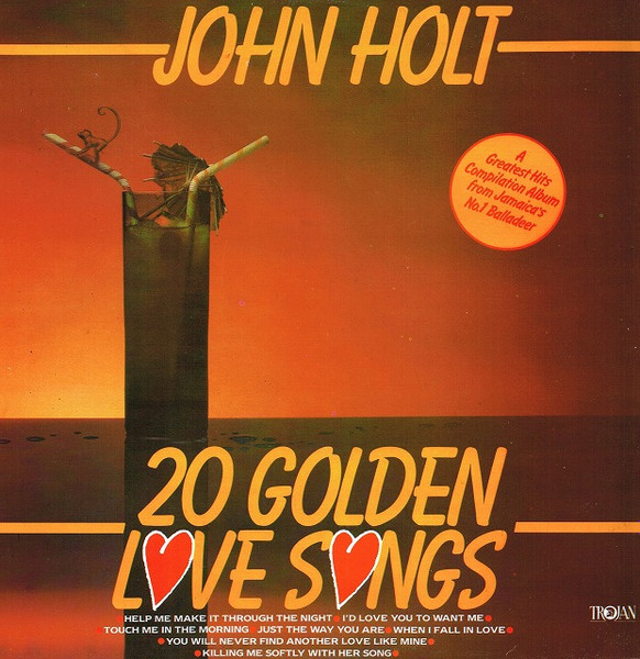 John Holt - 20 Golden Love Songs | Trojan Records (TRLS 192) - main John Holt - 20 Golden Love Songs | Trojan Records (TRLS 192) - main