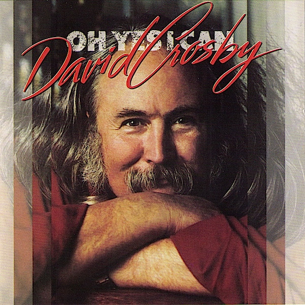 David Crosby - Oh Yes I Can | A&M Records (CD 5232) - main David Crosby - Oh Yes I Can | A&M Records (CD 5232) - main