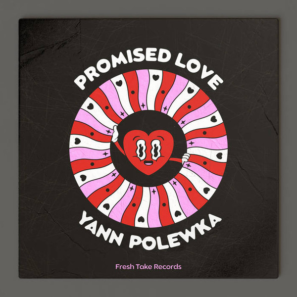 Yann Polewka - Promised Love | Fresh Take Records (FW002) - main Yann Polewka - Promised Love | Fresh Take Records (FW002) - main