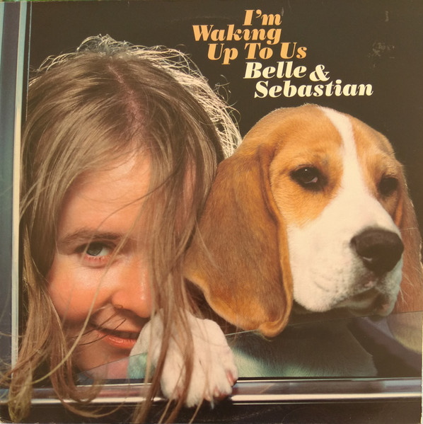 Belle & Sebastian - I'm Waking Up To Us | Jeepster Recordings (JPR12 023) - main