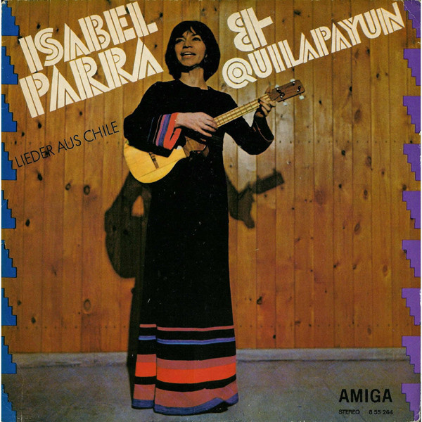 Isabel Parra & Quilapayún - Lieder Aus Chile | AMIGA (8 55 264) - main