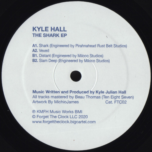 Kyle Hall - The Shark EP | Forget The Clock (FTC02)