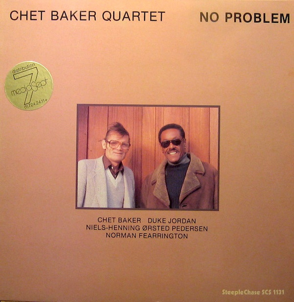 Chet Baker Quartet - No Problem | SteepleChase (SCS 1131) - main