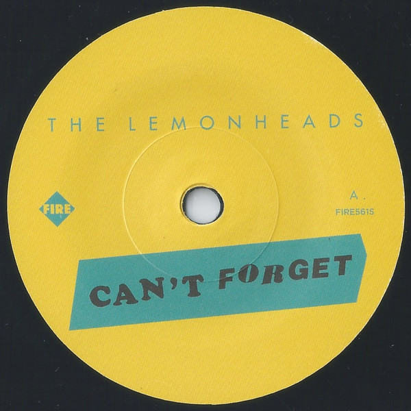 The Lemonheads - Can't Forget / Wild Child 7" | Fire Records (FIRE561S) - 3 The Lemonheads - Can't Forget / Wild Child 7" | Fire Records (FIRE561S) - 3