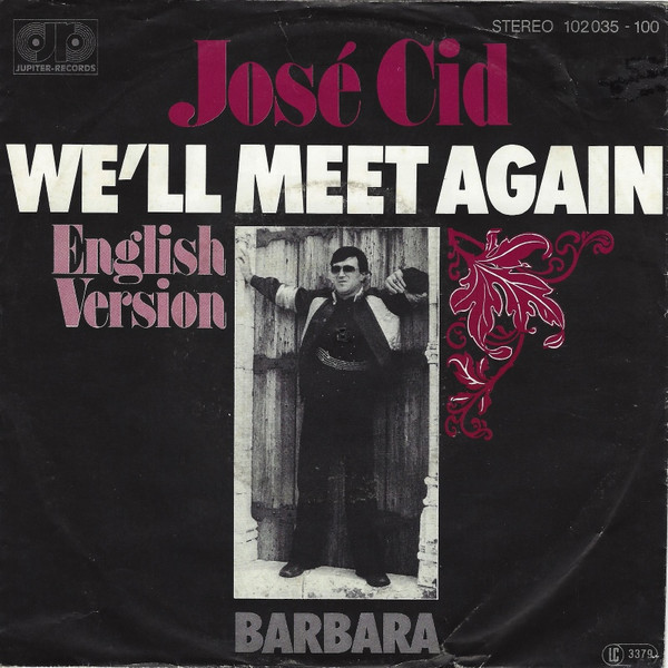 José Cid - We'll Meet Again | Jupiter Records (102 035)