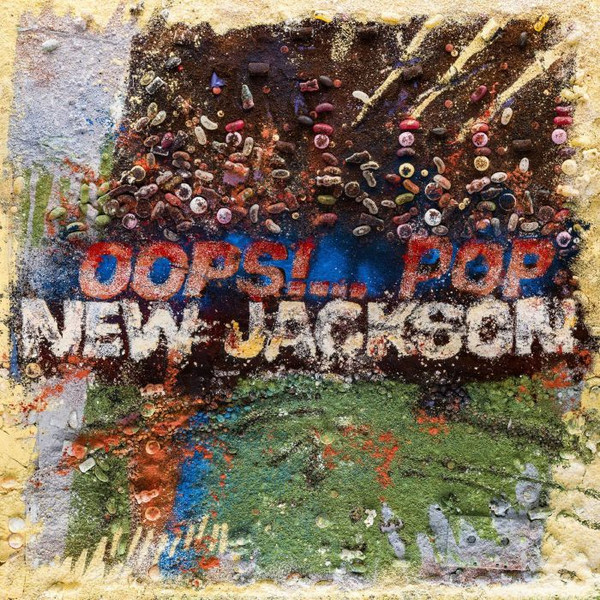 New Jackson - Oops!... Pop | Permanent Vacation (PERMVAC 316-1)