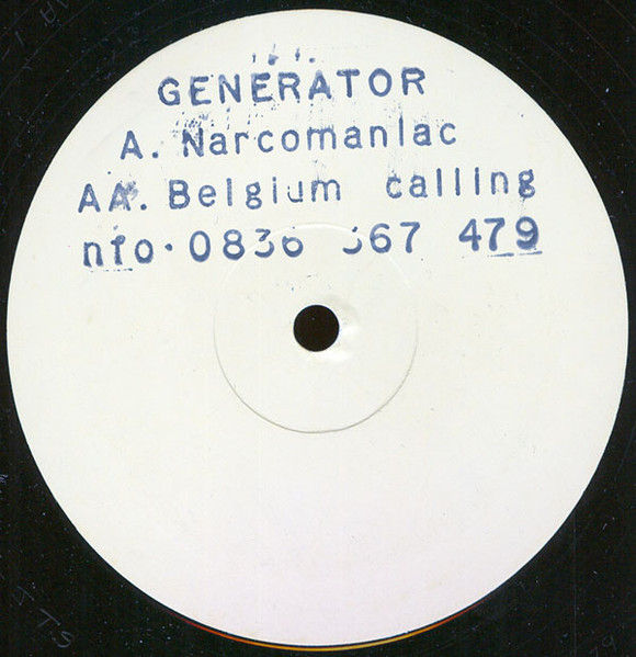 Generator - Narcomaniac / Belgium Calling | Not On Label (MA 1) - main