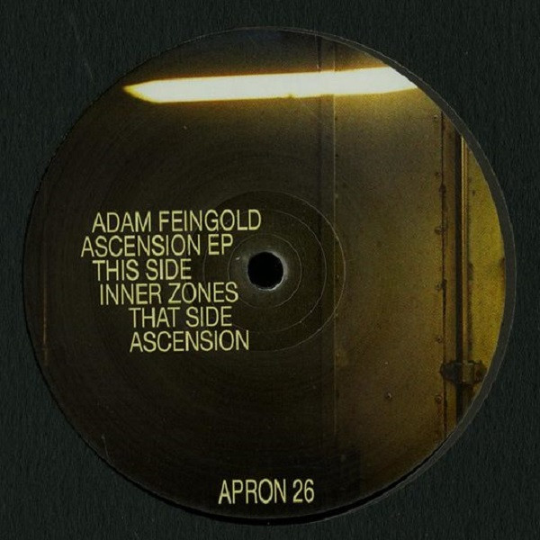 Adam Feingold - Ascension EP | Apron Records (APRON 26) - 2 Adam Feingold - Ascension EP | Apron Records (APRON 26) - 2