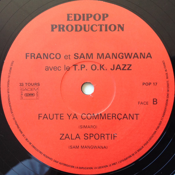 Franco Et Sam Mangwana Avec Orchestre T.P.O.K. Jazz - Franco Et Sam Mangwana Avec Le T.P. O.K. Jazz | Edipop Production (POP 017) - 4 Franco Et Sam Mangwana Avec Orchestre T.P.O.K. Jazz - Franco Et Sam Mangwana Avec Le T.P. O.K. Jazz | Edipop Production (POP 017) - 4
