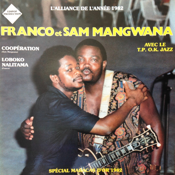 Franco Et Sam Mangwana Avec Orchestre T.P.O.K. Jazz - Franco Et Sam Mangwana Avec Le T.P. O.K. Jazz | Edipop Production (POP 017)