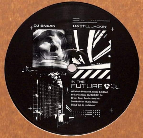 DJ Sneak - Still Jackin' | In The Future (ITF11) - 2