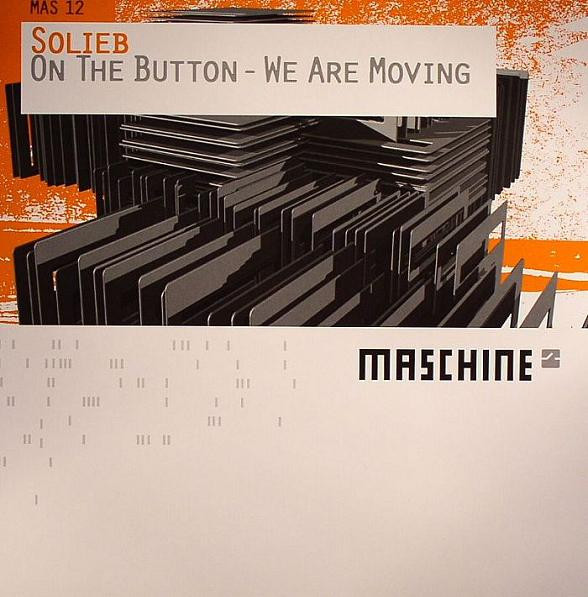 Solieb - On The Button - We Are Moving | Maschine (MAS 12)