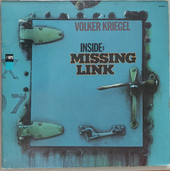 Volker Kriegel - Inside: Missing Link | MPS Records (88.030-2)