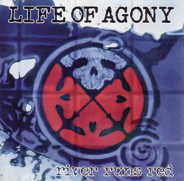 Life Of Agony - River Runs Red | Roadrunner Records (1686 -190432) - main