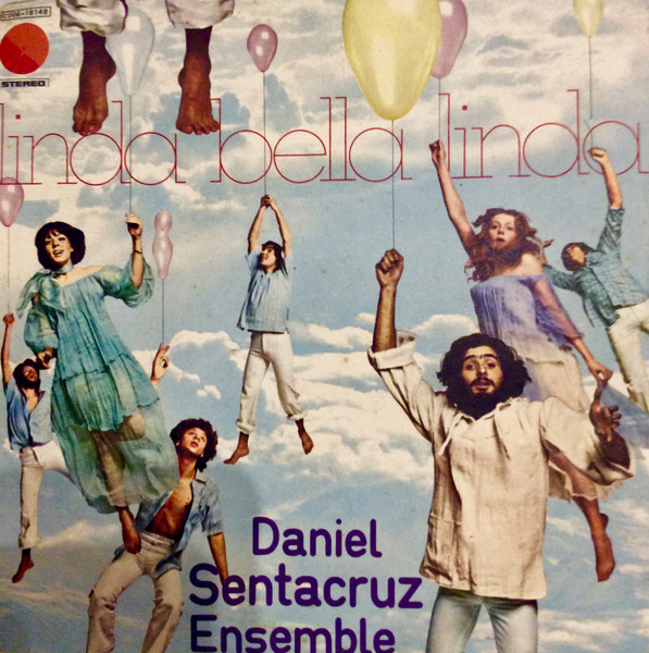 Daniel Sentacruz Ensemble - Linda Bella Linda | EMI (3 C006-18148)