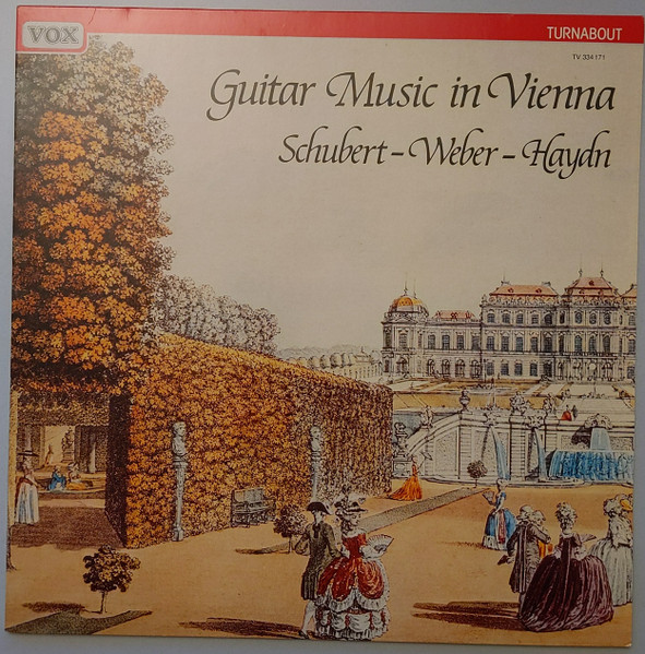 Franz Schubert , Carl Maria Von Weber , Joseph Haydn , Luise Walker - Guitar Music In Vienna | Turnabout (TV 34171S) - main Franz Schubert , Carl Maria Von Weber , Joseph Haydn , Luise Walker - Guitar Music In Vienna | Turnabout (TV 34171S) - main