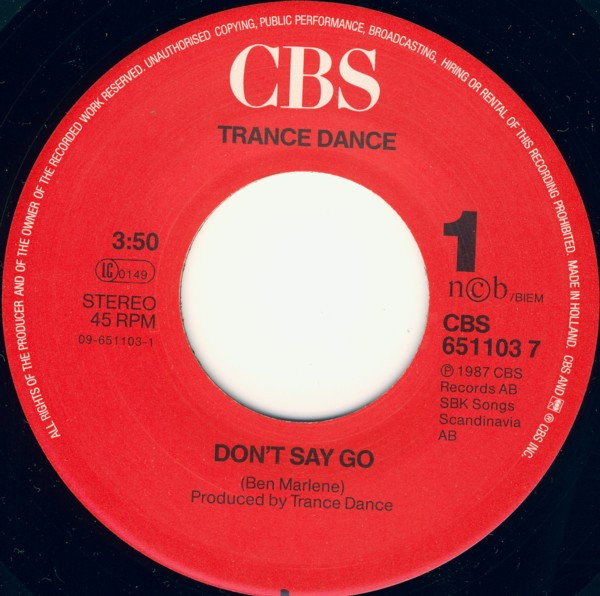 Trance Dance - Don't Say Go | CBS (CBS 651103 7) - 3