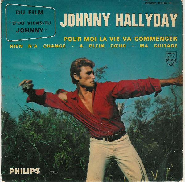 Johnny Hallyday - Pour Moi La Vie Va Commencer | Philips (432.967 BE) Johnny Hallyday - Pour Moi La Vie Va Commencer | Philips (432.967 BE)