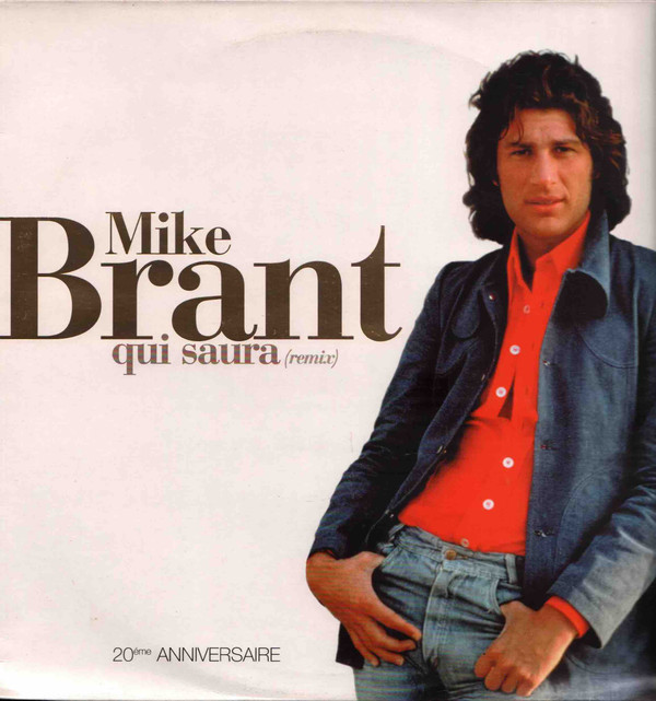 Mike Brant - Qui Saura (Remix) - 20éme Anniversaire | EMI France (SP 1824) - main