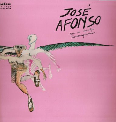 José Afonso - Com As Minhas Tamanquinhas | Orfeu (STAT 036)