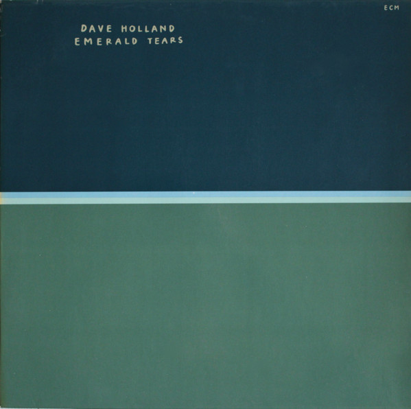 Dave Holland - Emerald Tears | ECM Records (ECM 1109) - main Dave Holland - Emerald Tears | ECM Records (ECM 1109) - main