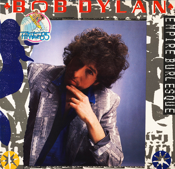 Bob Dylan - Empire Burlesque | CBS (86313) - 2