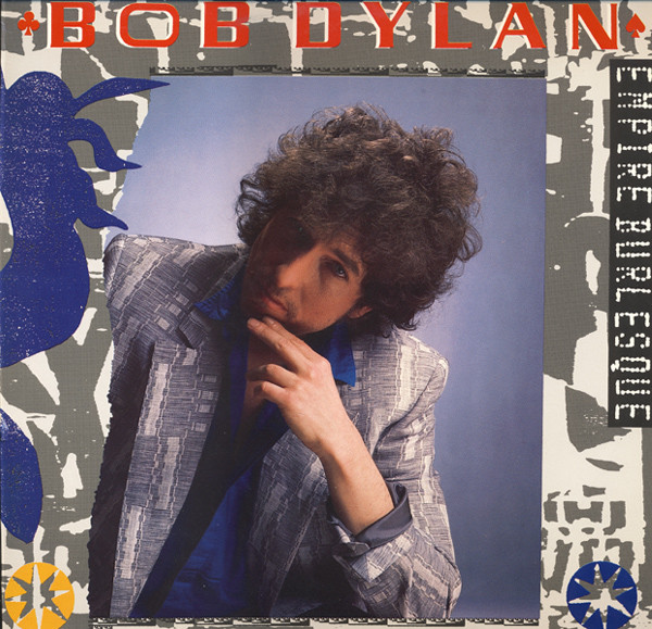 Bob Dylan - Empire Burlesque | CBS (86313)