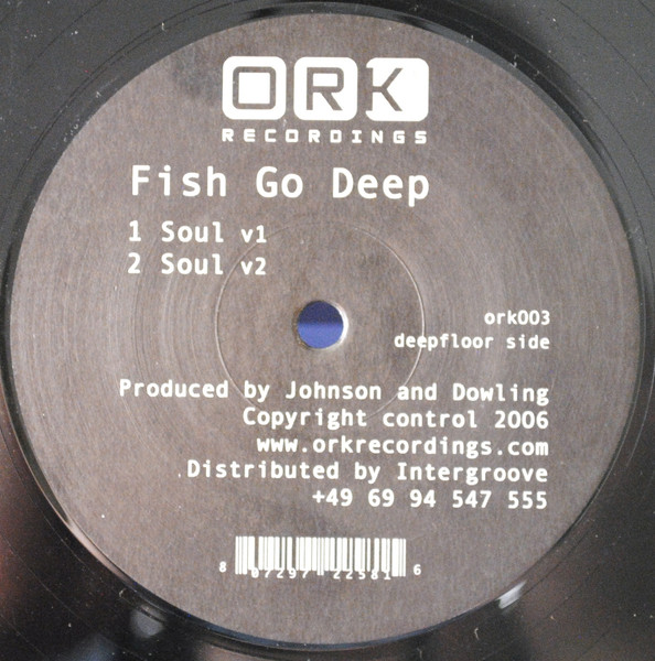 Fish Go Deep - Soul | Ork Recordings (ork003)