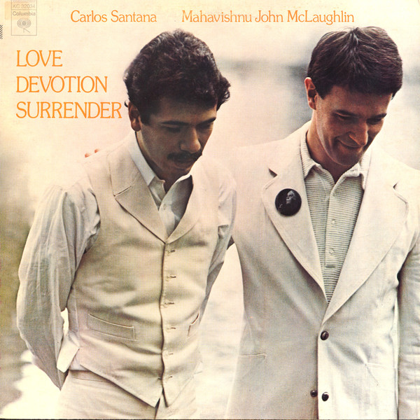 Carlos Santana , John McLaughlin - Love Devotion Surrender | Columbia (KC 32034) - main