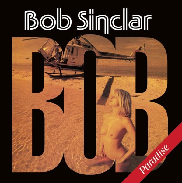 Bob Sinclar - Paradise | Balagan Music (3452616)