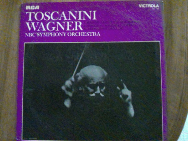 Arturo Toscanini , NBC Symphony Orchestra , Richard Wagner - Toscanini Wagner | RCA Victrola (KV 177 (VIC 1373))