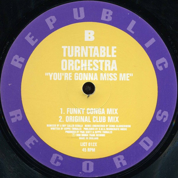 Turntable Orchestra - You're Gonna Miss Me (A Guy Called Gerald Remix) | Republic Records (LICT 012X) - 4