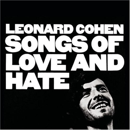 Leonard Cohen - Songs Of Love And Hate | Columbia (88697 09387 2) Leonard Cohen - Songs Of Love And Hate | Columbia (88697 09387 2)