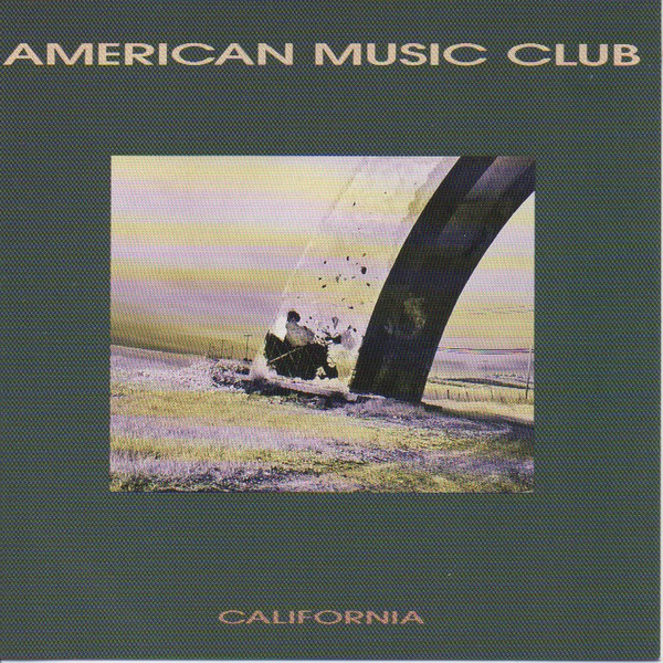 American Music Club - California CD | Frontier Records (4619-2-L) - main American Music Club - California CD | Frontier Records (4619-2-L) - main
