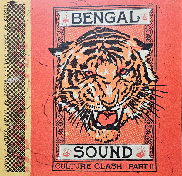 Bengal Sound - Culture Clash Part II | Bengal Sound (BSX002)