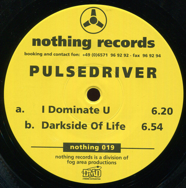 Pulsedriver - I Dominate U | Nothing Records (nothing 019) - 4