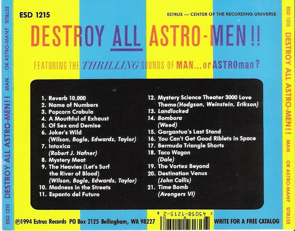 Man Or Astro-Man? - Destroy All Astro-Men!! | Estrus Records (ESD 1215) - 2