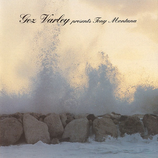 Gez Varley - Gez Varley Presents Tony Montana | !K7 Records (k7r023cd)