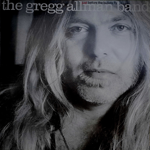 The Gregg Allman Band - Just Before The Bullets Fly | Epic (EPC 462477 1)