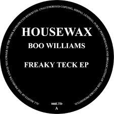 Boo Williams - Freaky Teck EP | Housewax (HOUSEWAX 008LTD)
