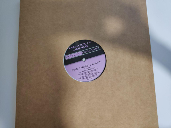 Malcolm Jones - The More I Want | Future Dreams (FD-010) - main