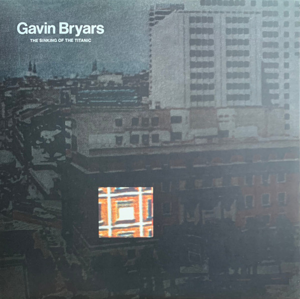 Gavin Bryars - The Sinking Of The Titanic | Superior Viaduct (SV161) - main