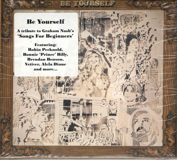Various - Be Yourself - A Tribute To Graham Nash's Songs For Beginners | Grass Roots Record Co. (GRRCD017) - main
