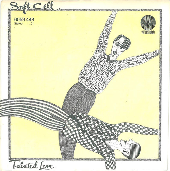 Soft Cell - Tainted Love | Vertigo (6059 448)