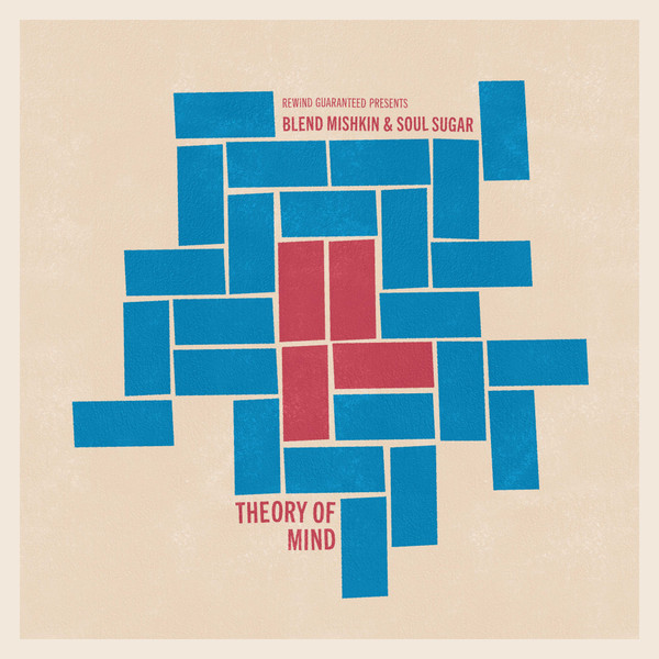 Blend Mishkin & Soul Sugar - Theory Of Mind | Rewind Guaranteed (BOOMREW003) - main